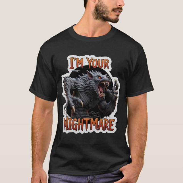 Brüllender Werwolf Im Your Nightmare Text T-Shirt (Vorderseite)