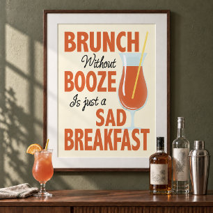 Brunch ohne Alkohol ist eine traurige Breakfast Ki Poster