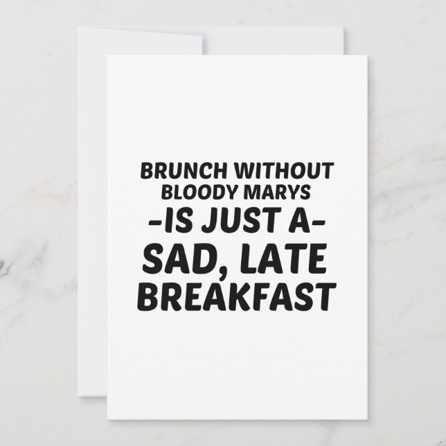 BRUNCH OHNE BLOODY MARYS SAGTE SPÄTES FRÜHSTÜCK EINLADUNG (Vorderseite)