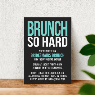 Brunch So Hard Aqua Bridesmaid Brunch Einladungen