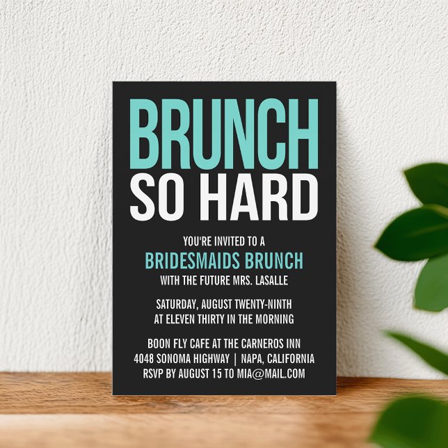 Brunch So Hard Aqua Bridesmaid Brunch Einladungen (Von Creator hochgeladen)