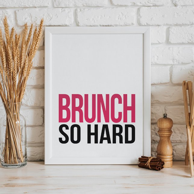 Brunch so hart | Art Print Poster (Von Creator hochgeladen)