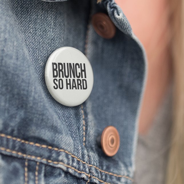 Brunch so hart button (Von Creator hochgeladen)