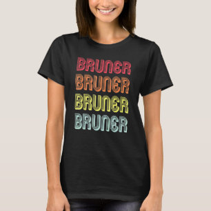 Bruner Surname Retro Vintag 80er Birthday Wiederse T-Shirt