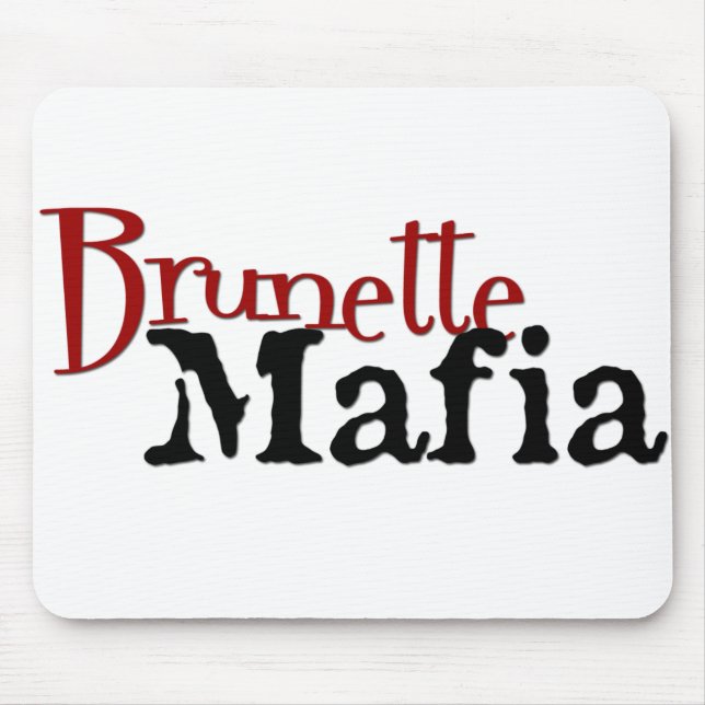 Brünette Mafia - Mousepad (Vorne)