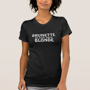 Brünette neue Blondine (weißer Text) T-Shirt