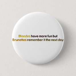 Brunettes&BlondesBumperStik Button