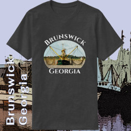 Brunswick Georgia Handsome Shrimp Boat T - Shirt