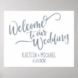 Brush Calligraphy Wedding Welcome Sign - Dusty Blu Poster