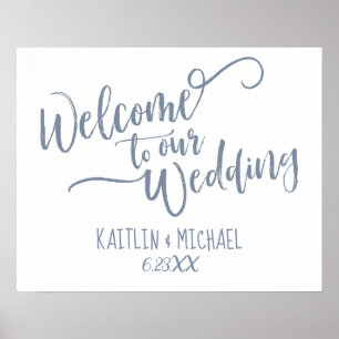Brush Calligraphy Wedding Welcome Sign - Dusty Blu Poster