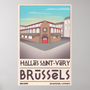 Brüssel Architektur Druck Halles Saint-Very Poster