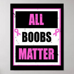 Brustkrebs Bewusstsein Funny All Breast Problem t Poster