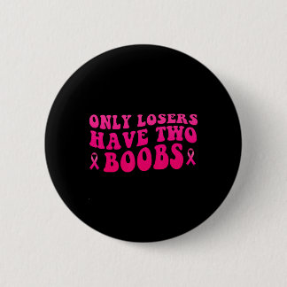 Brustkrebs Bewusstsein Funny Mastektomy Button