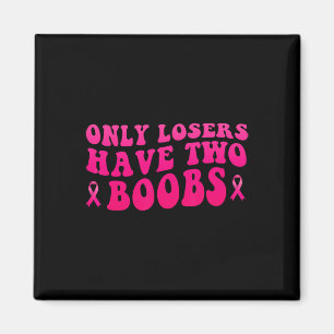 Brustkrebs Bewusstsein Funny Mastektomy Magnet