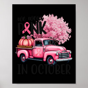 Brustkrebs-Bewusstsein im Oktober tragen wir Pink Poster