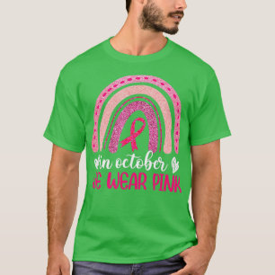 Brustkrebs Bewusstsein Regenbogen im Oktober Wir t T-Shirt