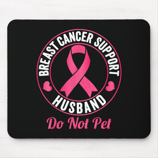 Brustkrebs-Bewusstsein Unterstützer Ehemann nicht  Mousepad (Vorne)