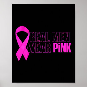 Brustkrebs-Bewusstsein wahre Männer tragen Pink Poster