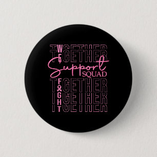 Brustkrebs-Bewusstseins-Unterstützungstrupp Kampf Button
