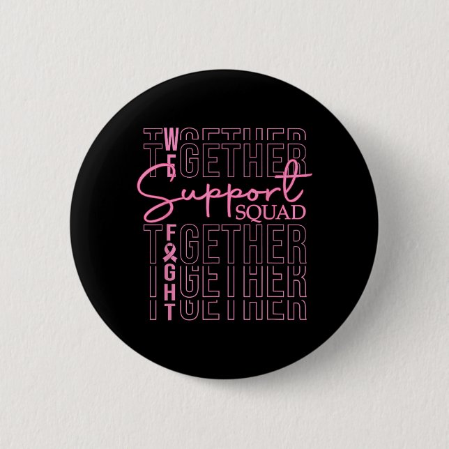 Brustkrebs-Bewusstseins-Unterstützungstrupp Kampf Button (Vorderseite)