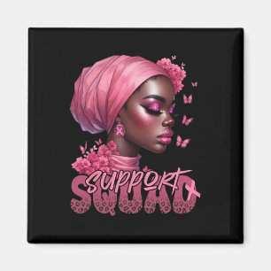 Brustkrebs Black Woman Shirt Support Squad Blac Magnet