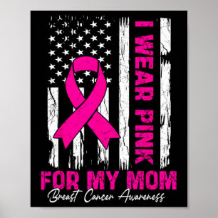 Brustkrebs Frauen, die ich für meine Mama pink tra Poster