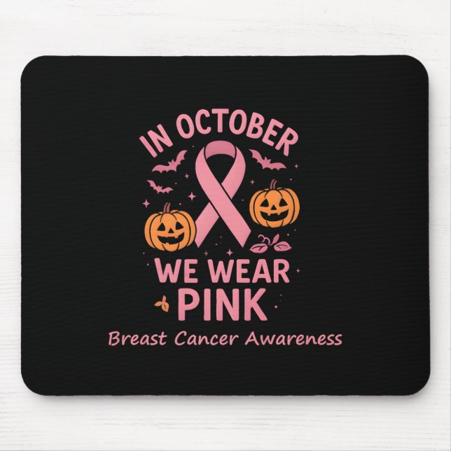Brustkrebs Frauen Halloween im Oktober tragen wir  Mousepad (Vorne)