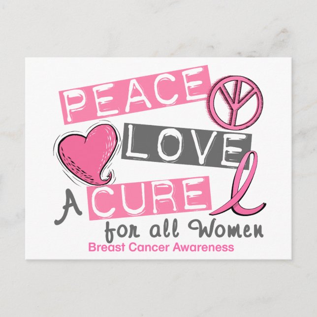 Brustkrebs FRIEDEN, LIEBE, A CURE 1 (Alle Frauen) Postkarte (Vorderseite)