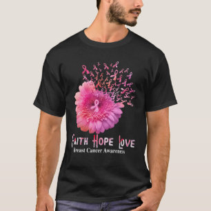 Brustkrebs Glaube Hoffnung Liebe Daisy Blume Pink T-Shirt