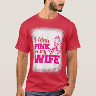 Brustkrebs, ich trage rosa für meine Ehefrau rosa T-Shirt