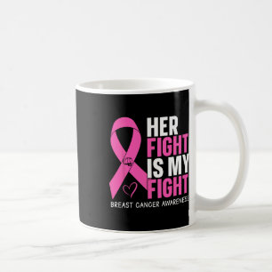 Brustkrebs Ihr Kampf ist mein Kampf gegen Brustkre Kaffeetasse