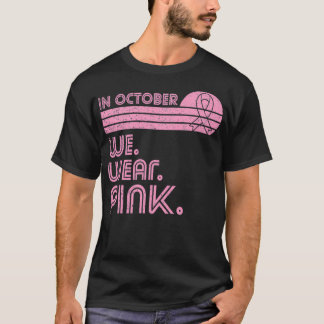 Brustkrebs im Monat Oktober tragen wir p T-Shirt