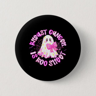 Brustkrebs ist Boo Sheet Halloween Brustkrebs Button