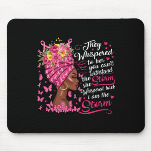 Brustkrebs-Krieger rosa Band Ich bin der Sturm Bl Mousepad