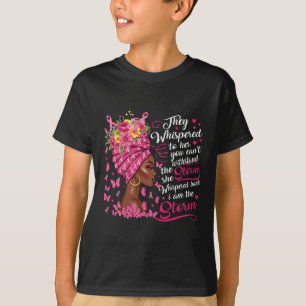 Brustkrebs-Krieger rosa Band Ich bin der Sturm Bl T-Shirt