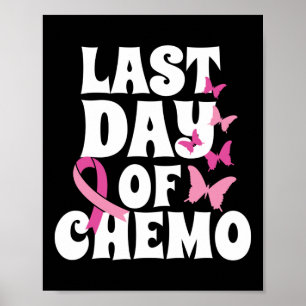 Brustkrebs letzten Tag der Chemo-Schmetterling-Erh Poster