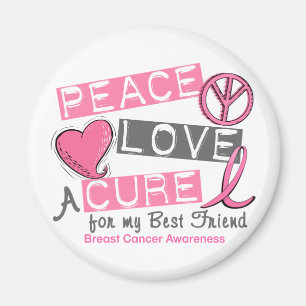 Brustkrebs - PEACE, LIEBE, A CURE 1 (Best Friend) Magnet