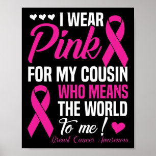Brustkrebs rosa für Cousin, der bedeutet, dass Wel Poster