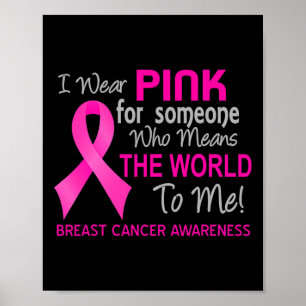 Brustkrebs rosa für jemanden, der World to Poster
