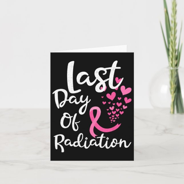 Brustkrebs-Strahlentherapie am letzten Radiatag Karte (Vorderseite)