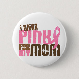 Brustkrebs TRAGE ICH ROSA FÜR MEINE MAMA 6,3 Button