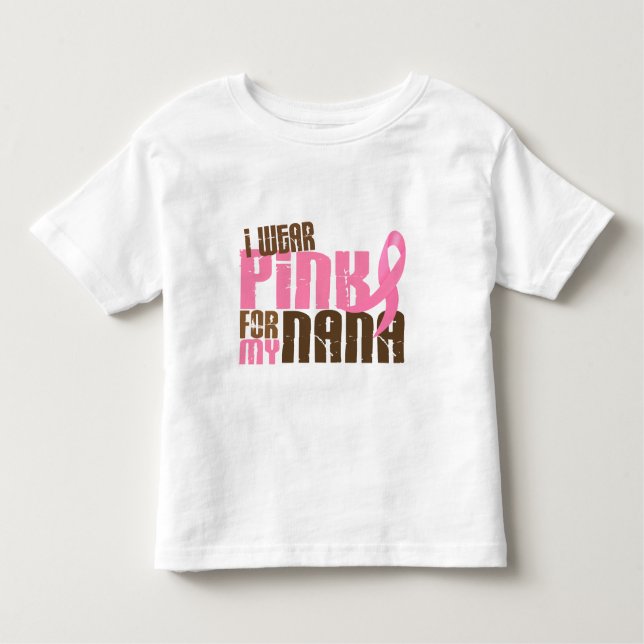 Brustkrebs TRAGE ICH ROSA FÜR MEINE NANA 6,3 Kleinkind T-shirt (Vorderseite)