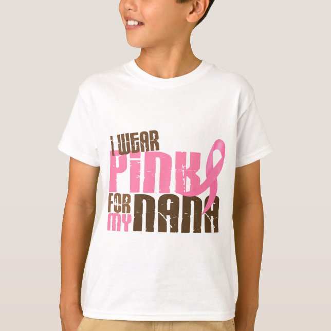 Brustkrebs TRAGE ICH ROSA FÜR MEINE NANA 6,3 T-Shirt (Vorderseite)