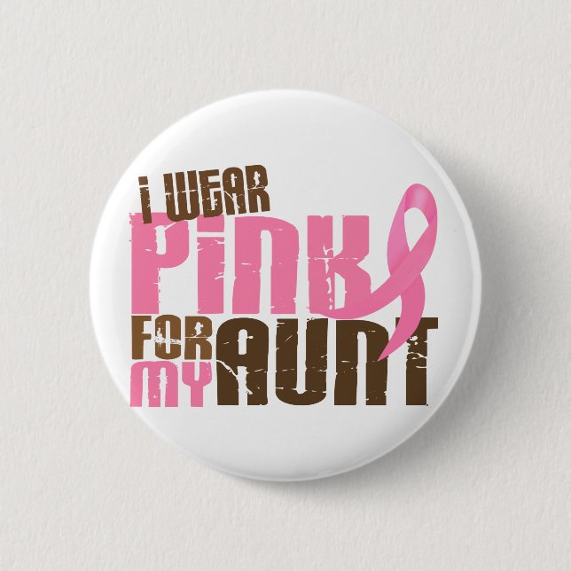 Brustkrebs TRAGE ICH ROSA FÜR MEINE TANTE 6,3 Button (Vorderseite)