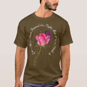 Brustkrebs Zitat Rose Schmetterling Rosa Band Mot T-Shirt