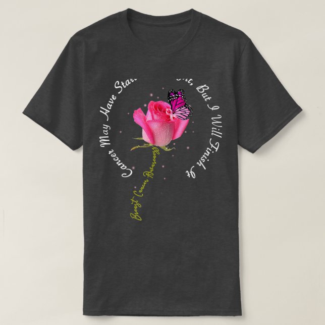Brustkrebs Zitat Rose Schmetterling Rosa Band Mot T-Shirt (Design vorne)