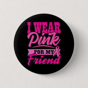 Brustkrebsbewusstsein Ich trage Rosa für meine Fre Button