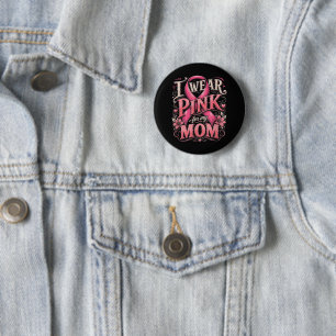 Brustkrebsbewusstsein Ich trage Rosa für meine Mut Button