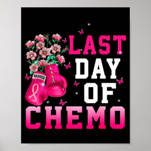 Brustkrebsbewusstsein Letzter Tag der Chemo Kriege Poster