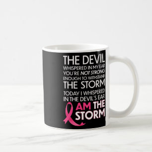 Brustkrebserkrankungen weinen, ich bin der Sturm u Kaffeetasse